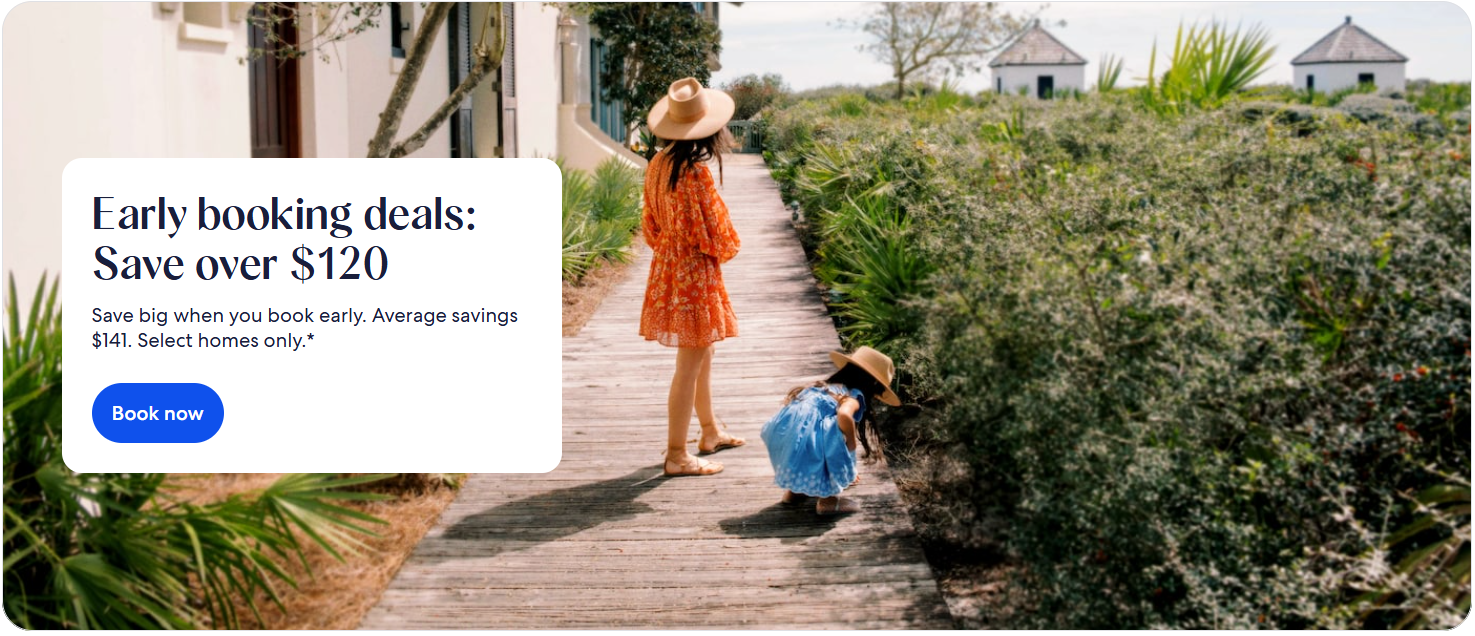 Early booking deals Save over $120